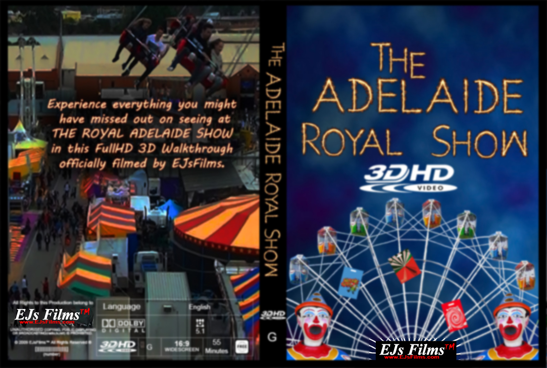  The Royal Adelaide Show (3D) | G | Documentary | 2015 | by EJsFilms.com -  